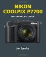 Nikon Coolpix P7700 (Expanded Guides) For Discount