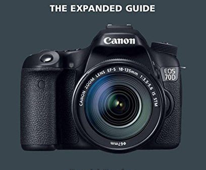 x-Canon EOS 70D (Expanded Guides) by David Taylor (2015-04-01) Hot on Sale