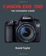 x-Canon EOS 70D (Expanded Guides) by David Taylor (2015-04-01) Hot on Sale