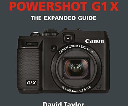 Canon G1X: The Expanded Guide (Expanded Guides) For Sale