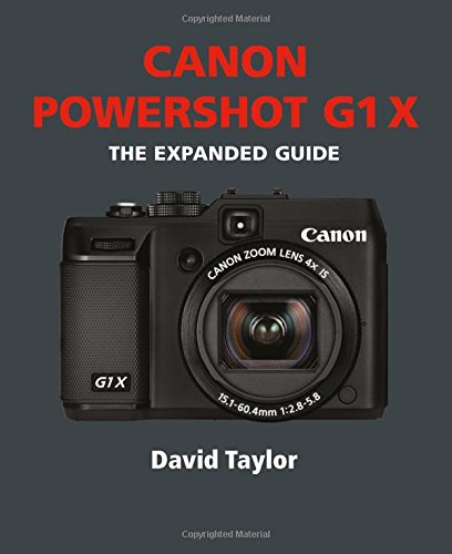 Canon G1X: The Expanded Guide (Expanded Guides) For Sale