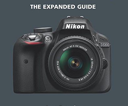 Nikon D3300 (Expanded Guides) For Discount