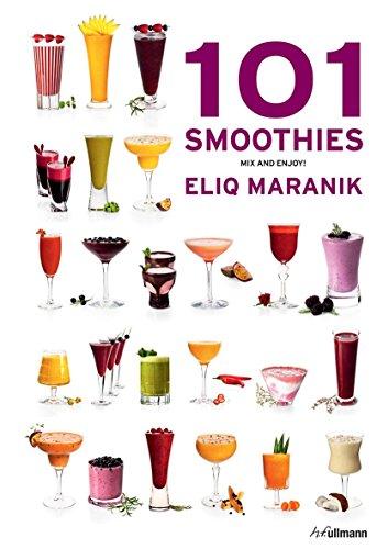 101 Smoothies: Mix And Enjoy! on Sale